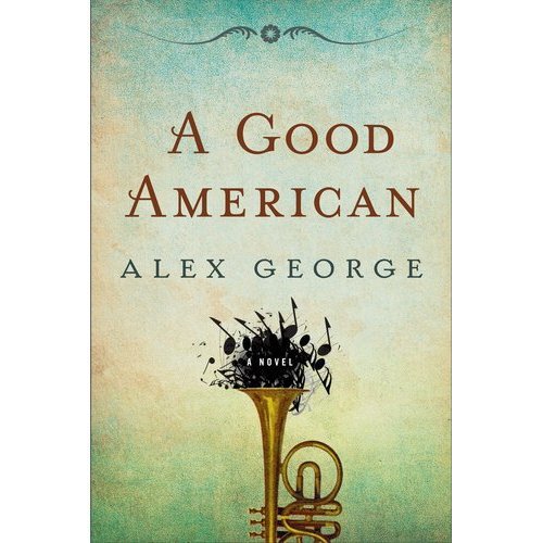 A Good American, Alex George