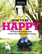 How to be Happy: 50 Extraordinary Revelations
