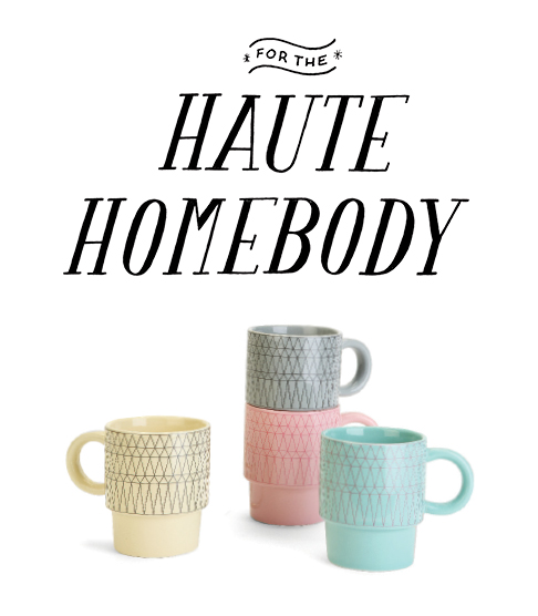 Holiday gift guide for the Haute Homebody