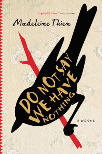 Madeleine Thien is up for the Giller Prize for her novel Do Not Say We Have Nothing