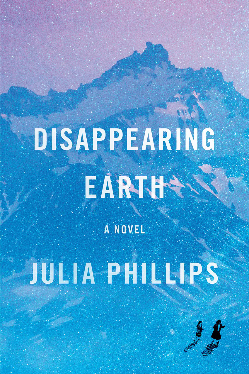 Best Books For Summer Reading 2019: Disappearing Earth cover, two women walk away from mountain
