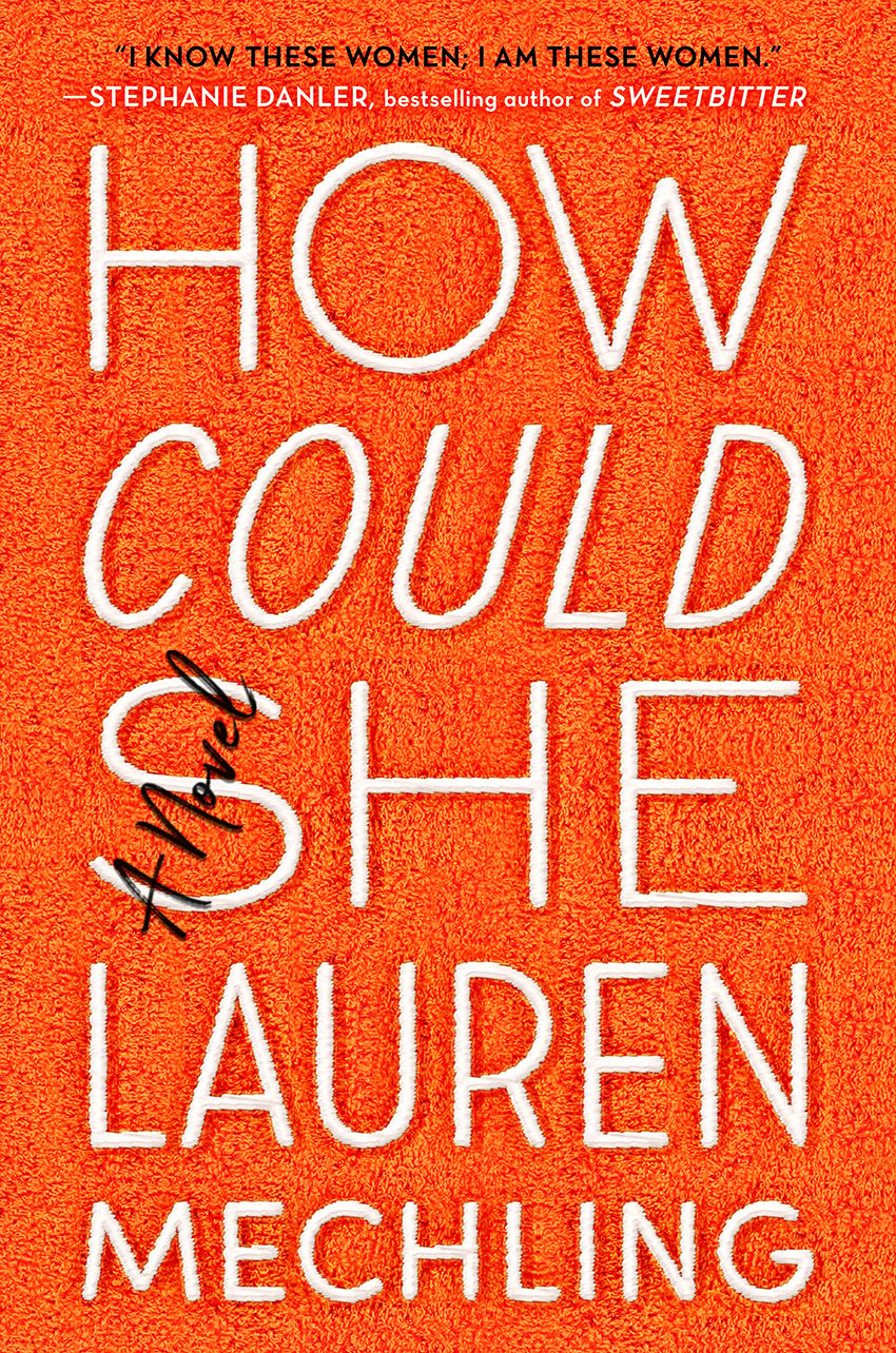 Best Books For Summer Reading 2019: How Could She Cover, title embroidered in white on orange rug