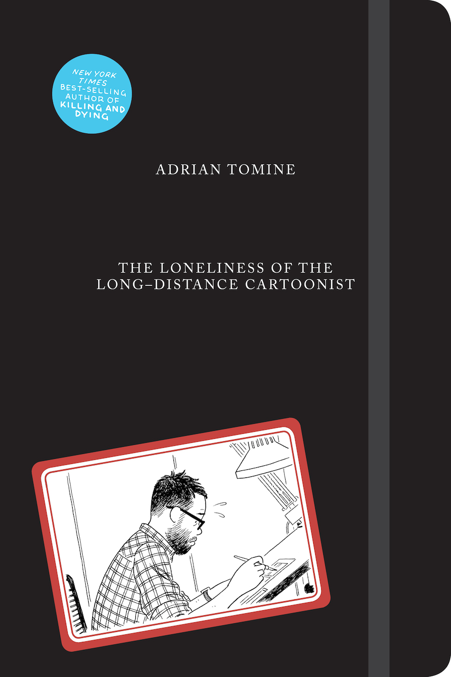 The book cover for The Lonliness of the Long Distance Cartoonist