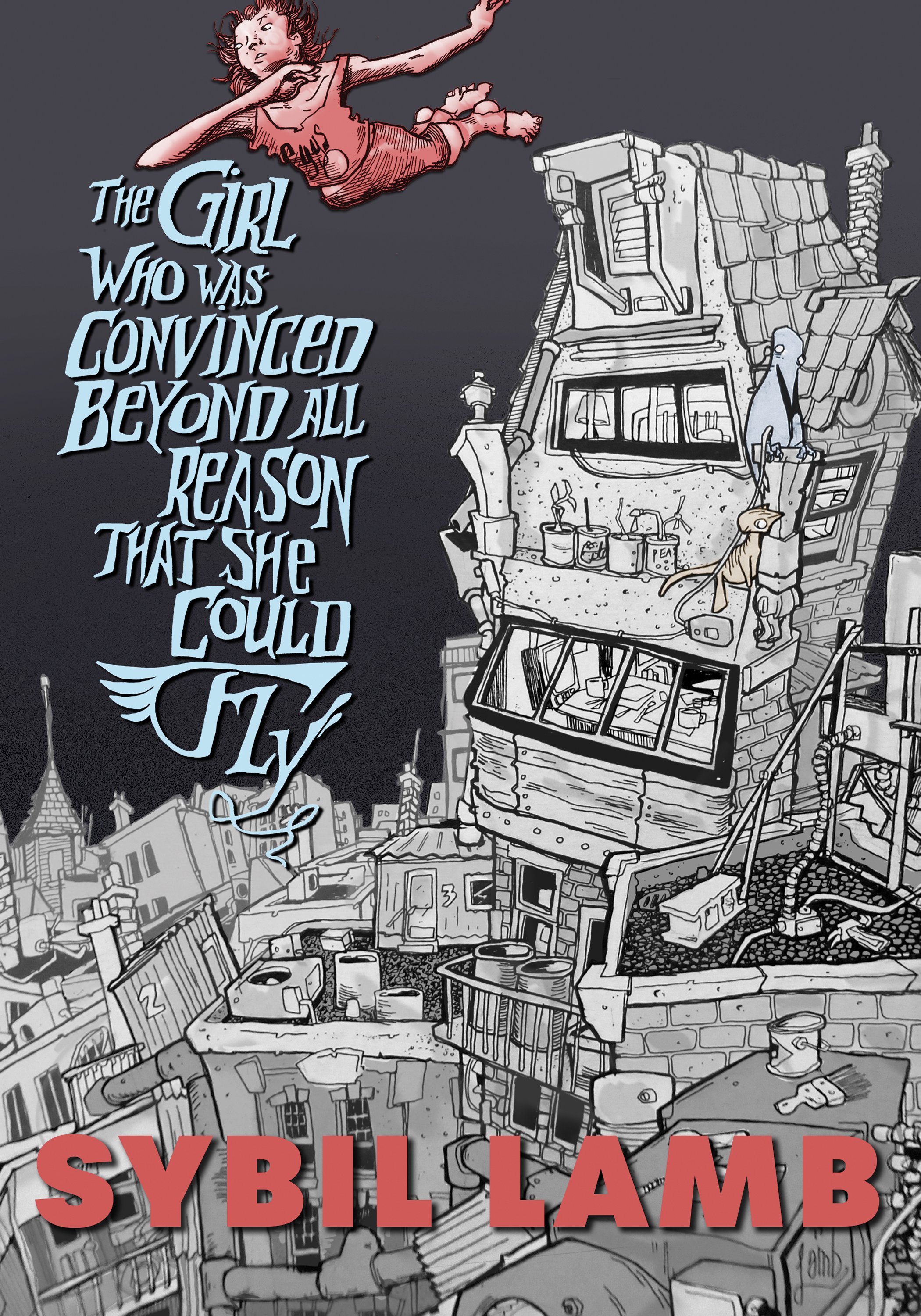 The cover of "The Girl Who Was Convinced Beyond All Reason That She Could Fly."