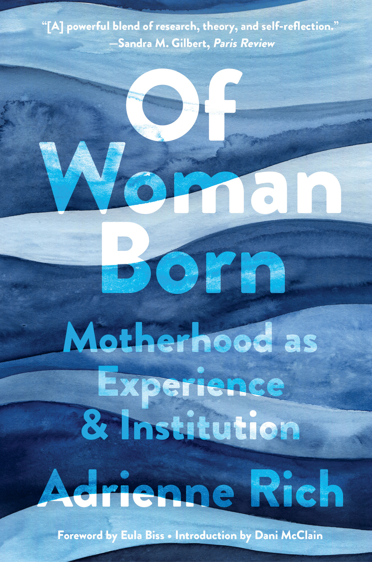  Of Woman Born: Motherhood as Experience & Institution by Adrienne Rich