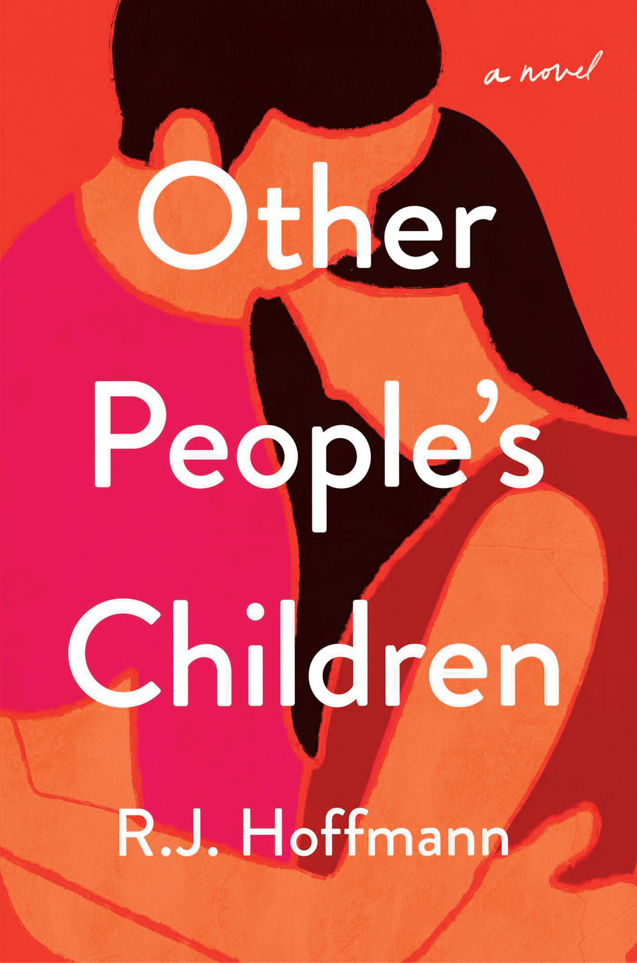  Other People’s Children by R.J. Hoffmann