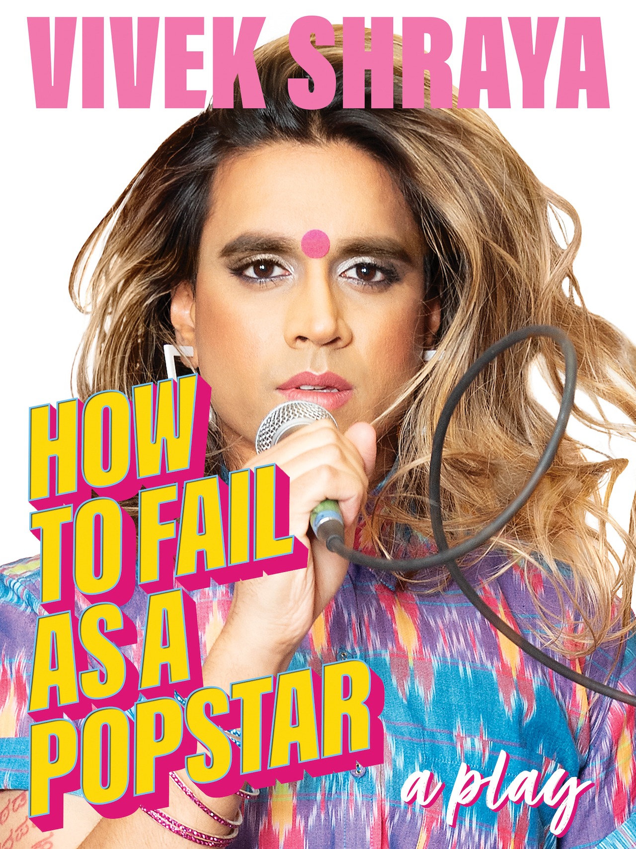 The cover of Vivek Shraya's book How To Fail As A Popstar