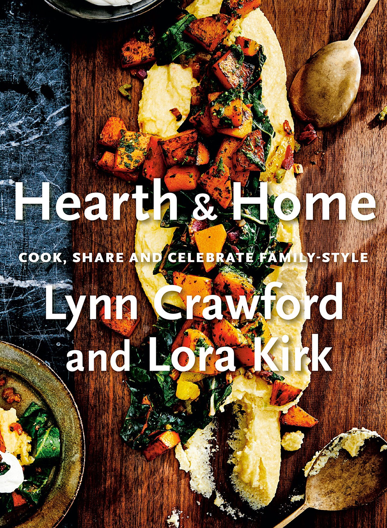 Hearth & Home by Lynn Crawford and Lora Kirk
