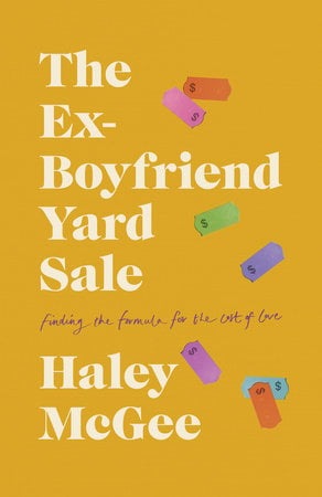 The book cover of The Ex-Boyfriend Yard Sale by Haley McGee