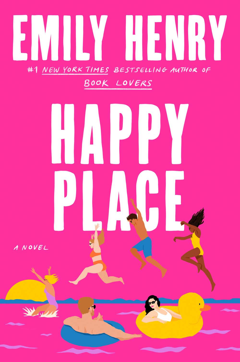 Book cover of Happy Place. Illustration of people in swimsuits jumping into the water, while some are in pool floats, at the beach.