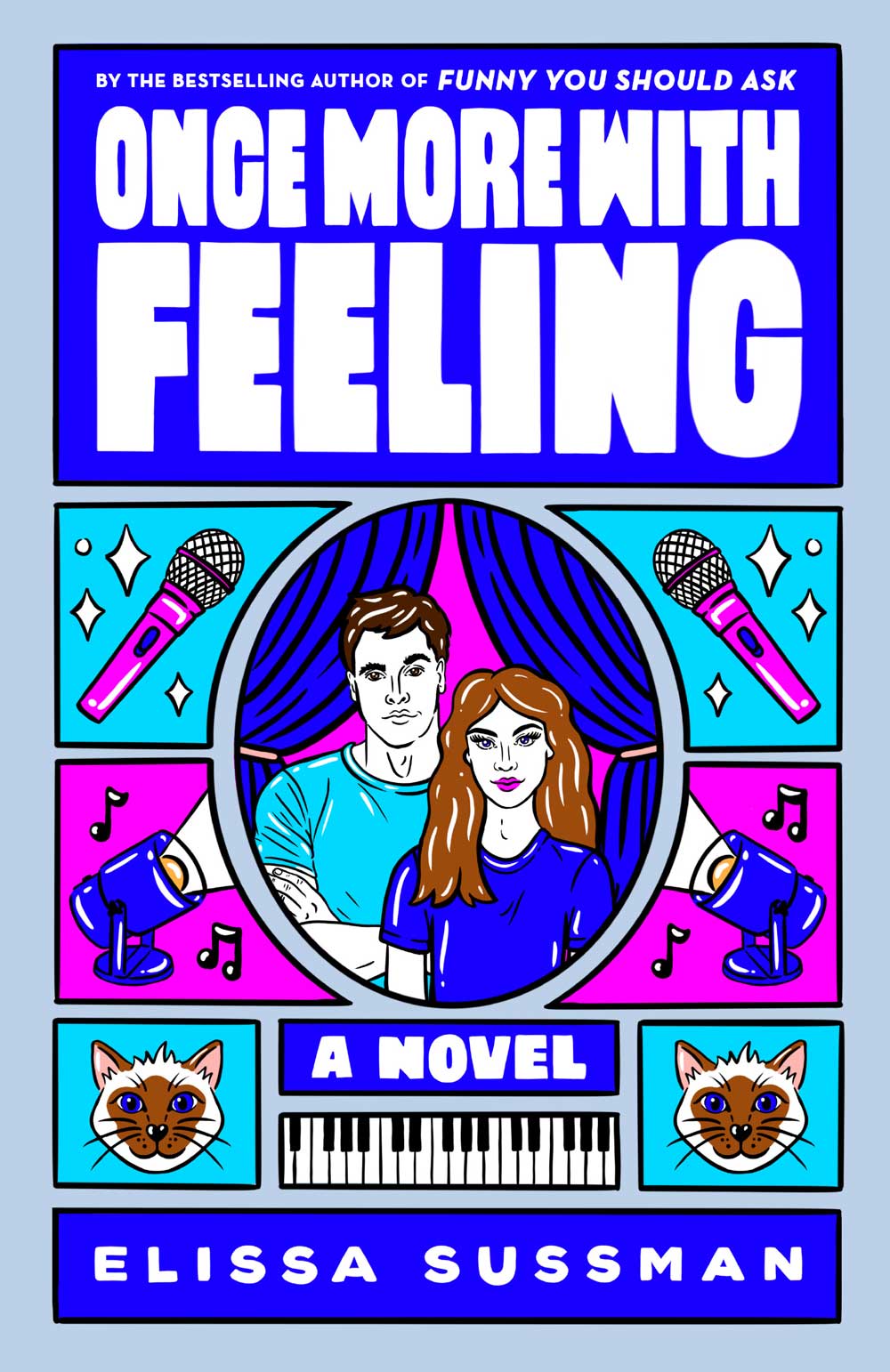 Book cover of Once More with Feeling. An illustration of a man and a woman in the middle, surrounded by illustrations of microphones, spotlights, a piano and a cat.