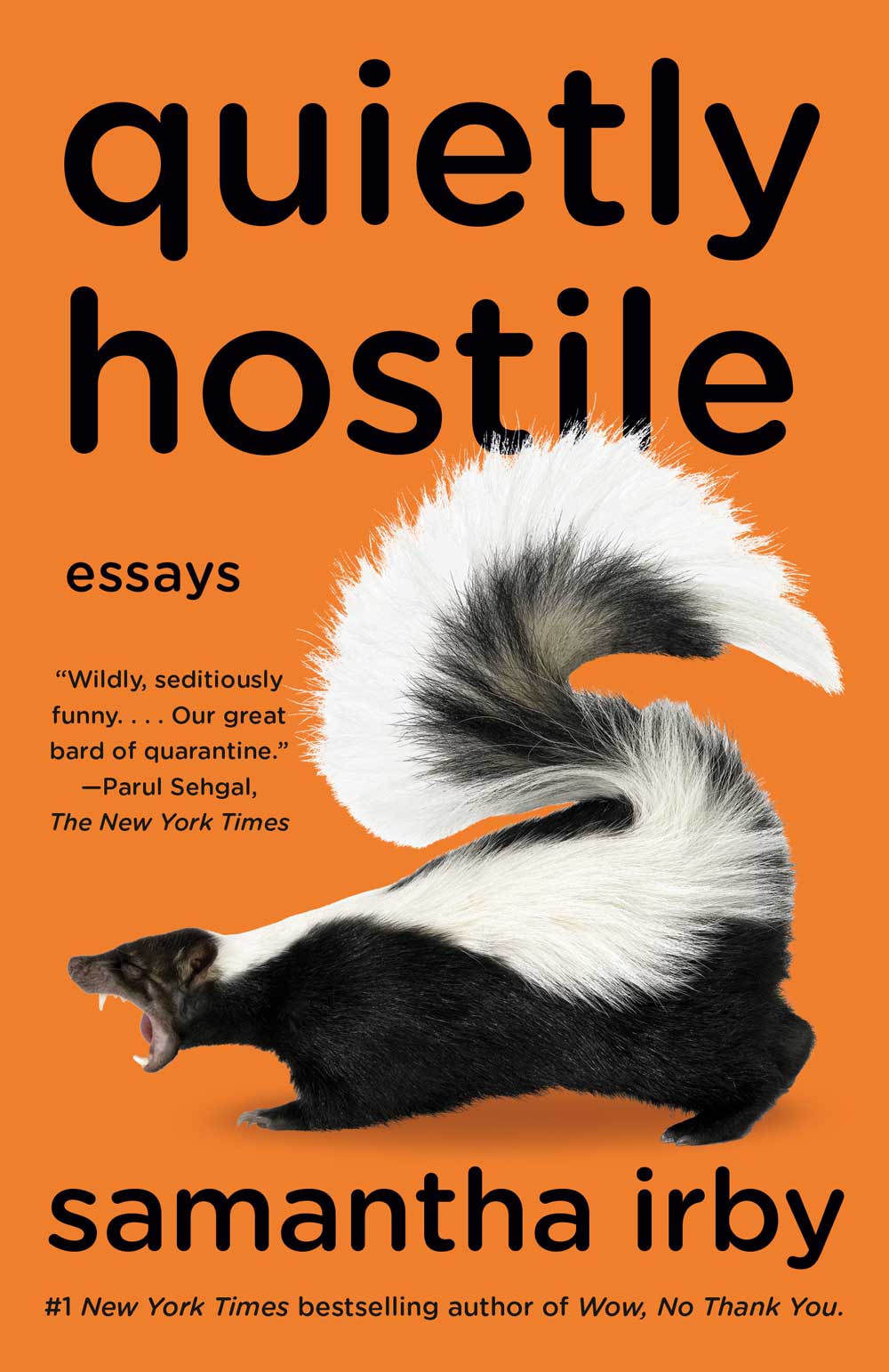 Book cover of Quietly Hostile. An angry skunk with its mouth wide open and eyes shut, against an orange background.